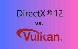 Что лучше directx 11 или vulcan