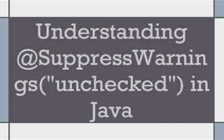 Suppresswarnings java что это
