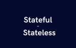 Stateless и stateful что это