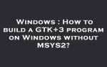Как установить gtk на windows