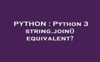 Join python 3 как работает