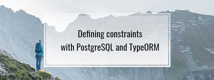 Типы ограничений в PostgreSQL и их назначение