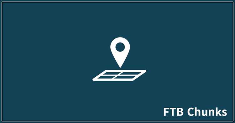 Как оптимизировать настройку загрузки чанков в FTB