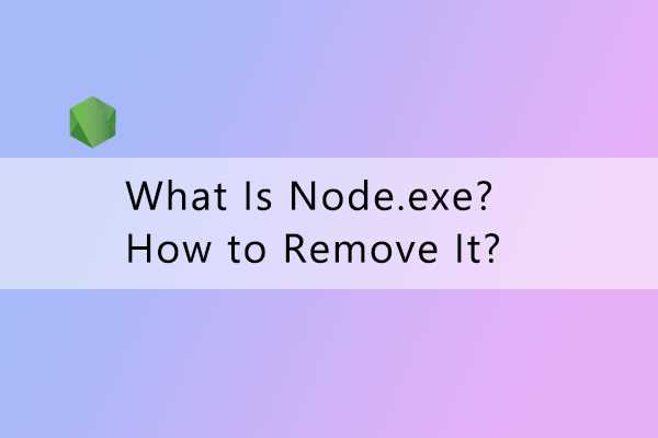 Как безопасно остановить или удалить node.exe, если он вызывает проблемы