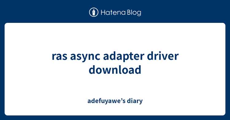 Почему Ras async adapter может появляться в диспетчере устройств