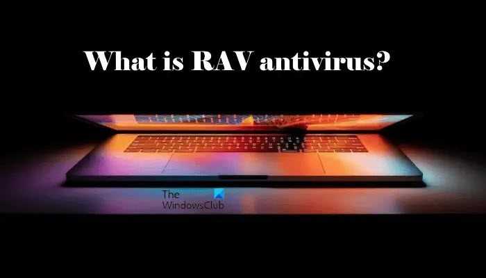 Rav antivirus что это за программа Rav antivirus что это за программа