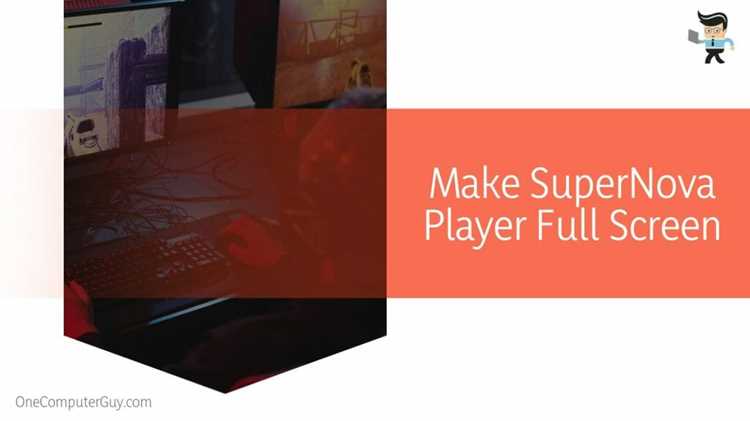Supernova Player: как включить режим полного экрана