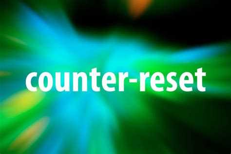 Использование counter reset с несколькими счетчиками