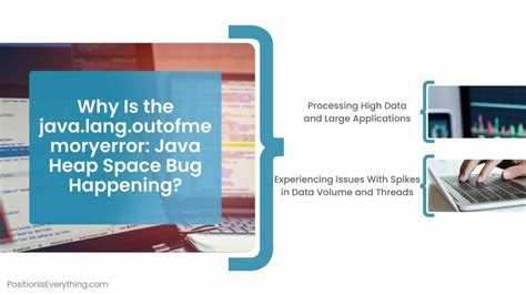 Причины возникновения ошибки OutOfMemoryError в Java Heap Space