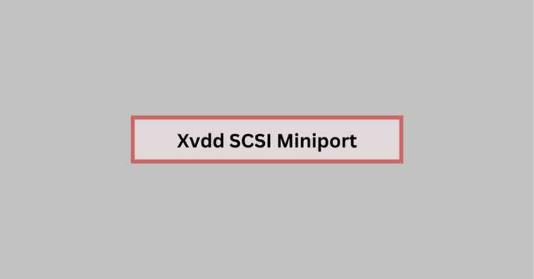 Xvdd scsi miniport требуется перезагрузка что это