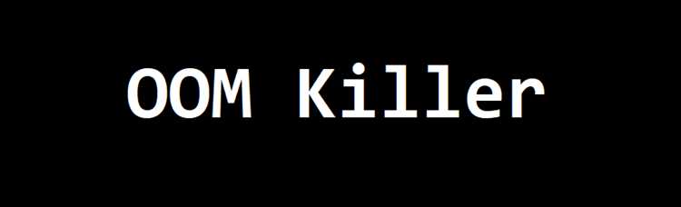 Причины активации OOM killer в Linux