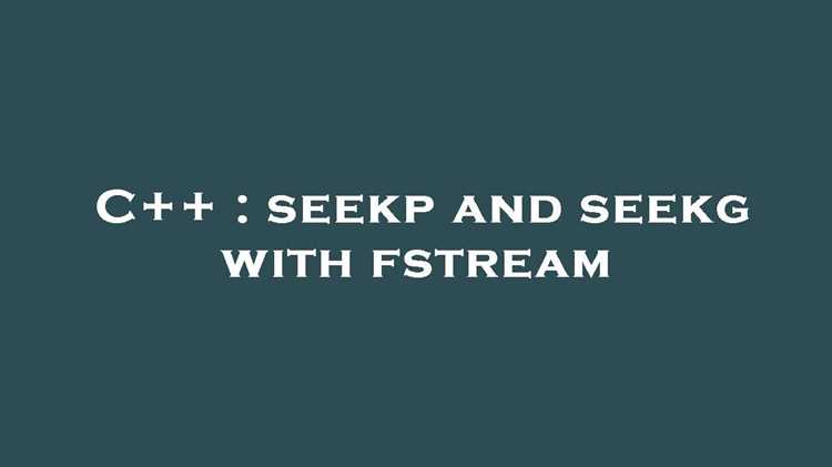 Обработка ошибок при некорректном использовании seekg