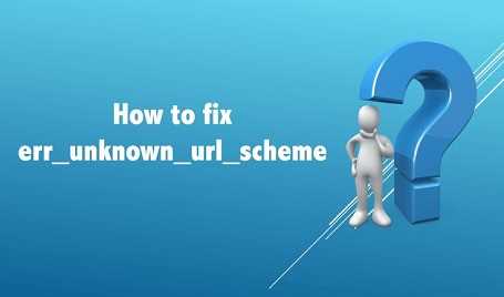 Что значит ошибка Err unknown url scheme на Android