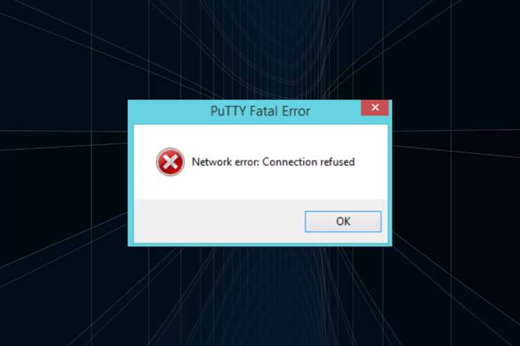 Network error connection refused putty что делать Network error connection refused putty что делать