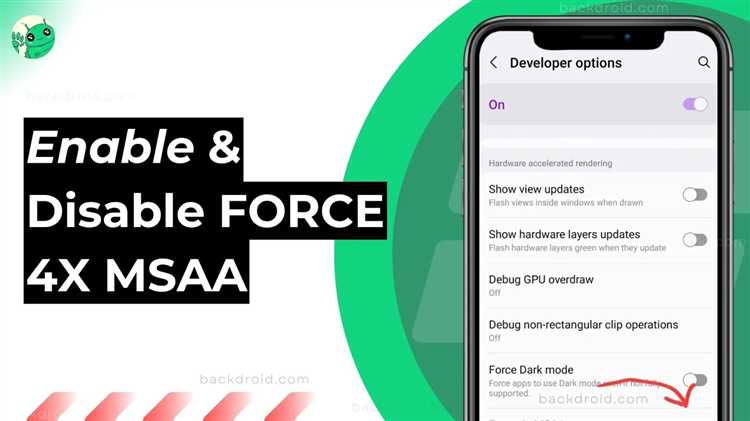 Как включить и настроить 4x MSAA в настройках Android