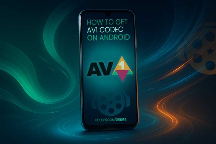 Проверка поддержки кодека AV1 на конкретной модели Android-устройства